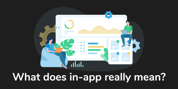 what-does-in-app-really-mean